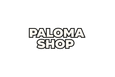 PALOMA SHOP